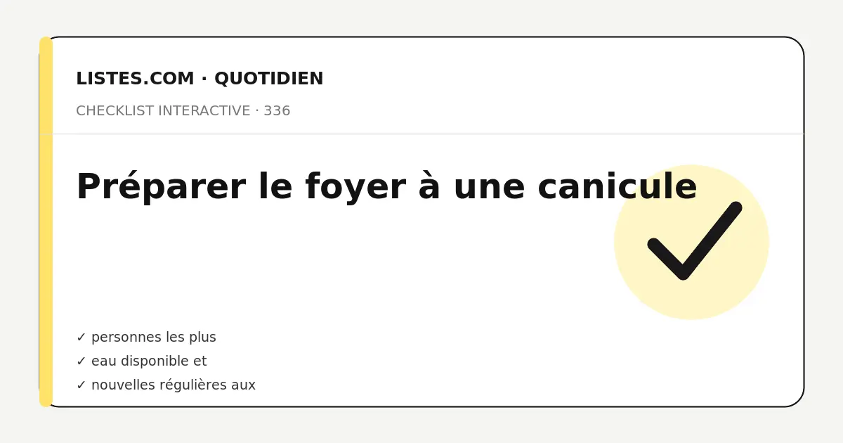Couverture de la checklist Préparer le foyer à une canicule