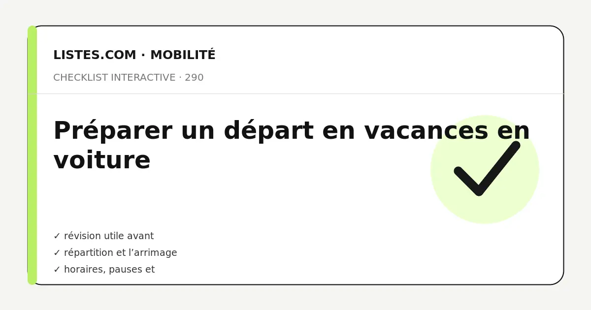 Couverture de la checklist Préparer un départ en vacances en voiture