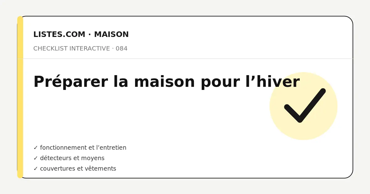 Couverture de la checklist Préparer la maison pour l’hiver