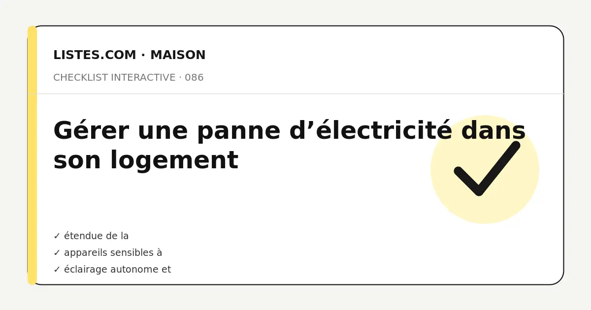 Couverture de la checklist Gérer une panne d’électricité dans son logement