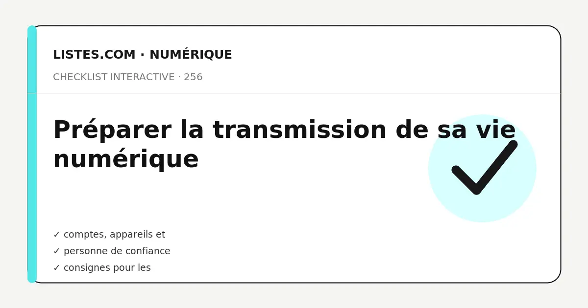 Couverture de la checklist Préparer la transmission de sa vie numérique